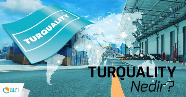 TURQUALITY® Nedir?